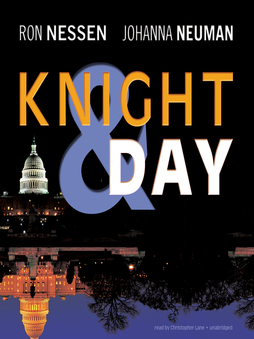 Title details for Knight & Day by Ron Nessen - Available